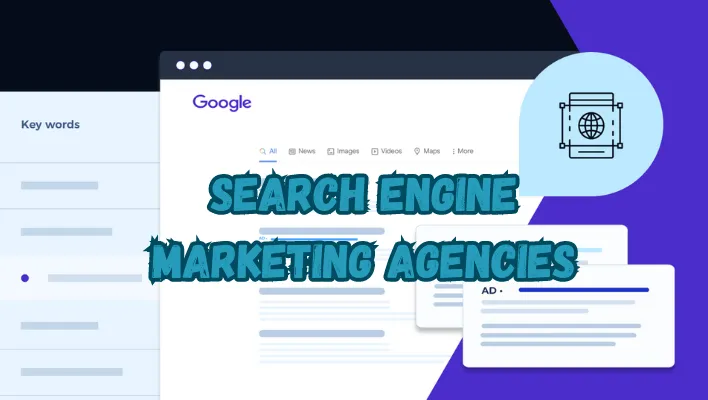 Top 8 Search Engine Marketing Agencies