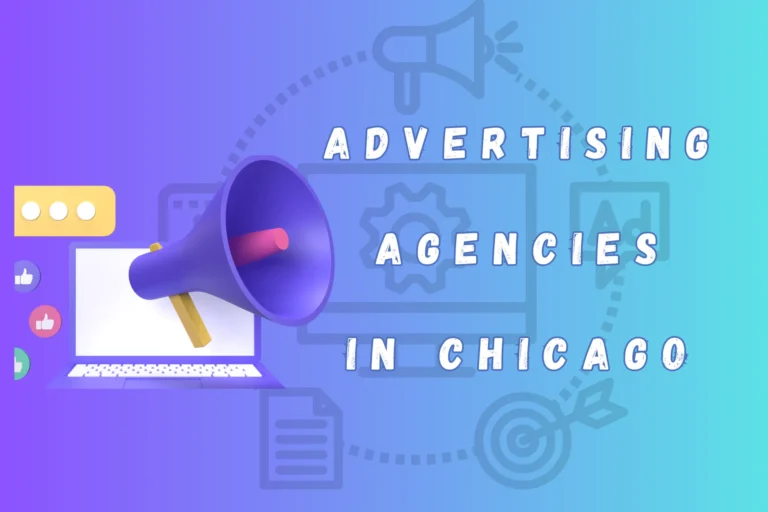 Top 8 Advertising Agencies in Chicago