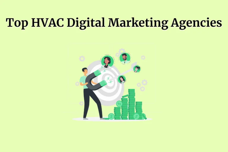 6 Top HVAC Digital Marketing Agencies