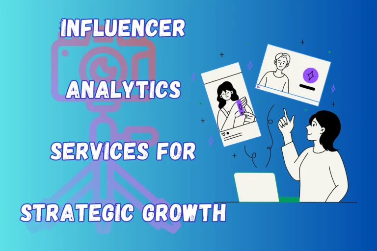 Top 10 Influencer Analytics Services for Strategic Growth