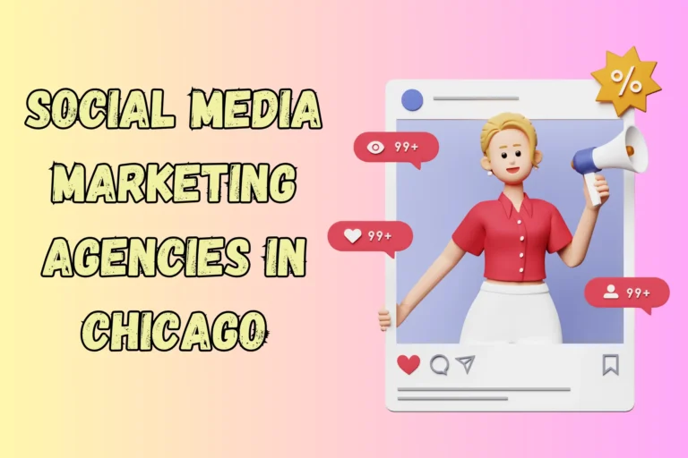 Best 8 Social Media Marketing Agencies in Chicago