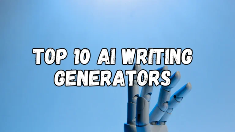 Top 10 AI Writing Generators for Your Content Production Needs