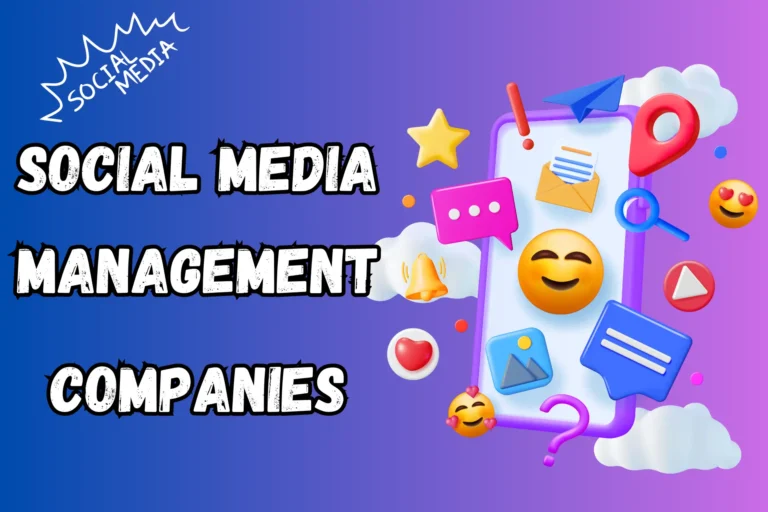 Best 12 Social Media Management Companies