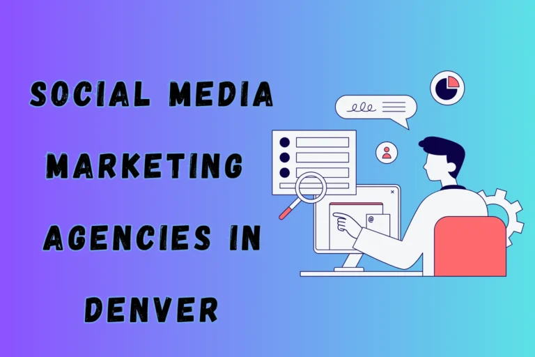 Best 8 Social Media Marketing Agencies in Denver