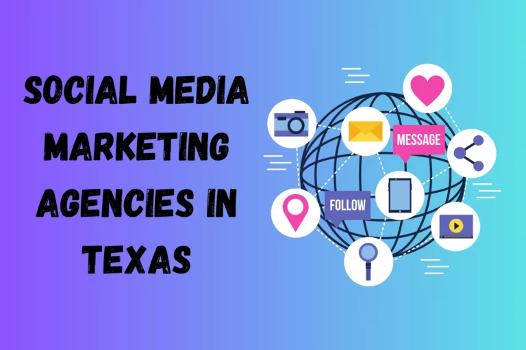 Best 9 Social Media Marketing Agencies in Texas